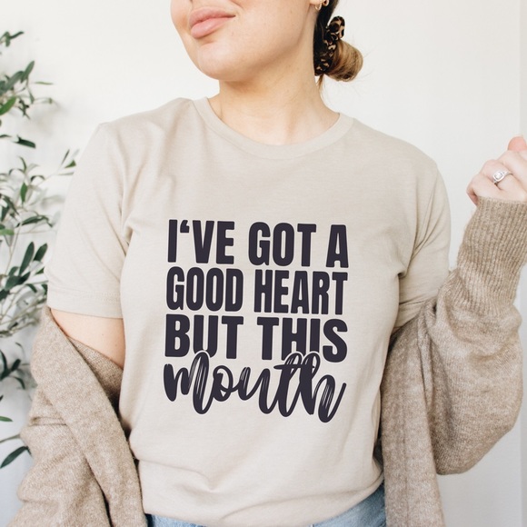 I’ve Got A Good Heart But This Mouth Crew Neck Short Sleeve Tee Shirt - Picture 2 of 3